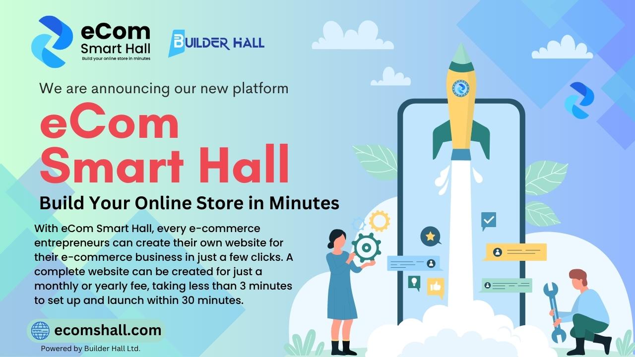 Introducing eCom Smart Hall - Build your online store in minutes!
